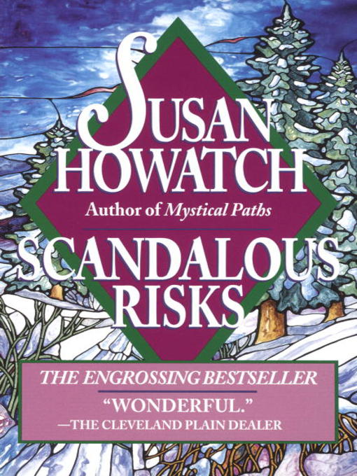 Title details for Scandalous Risks by Susan Howatch - Available